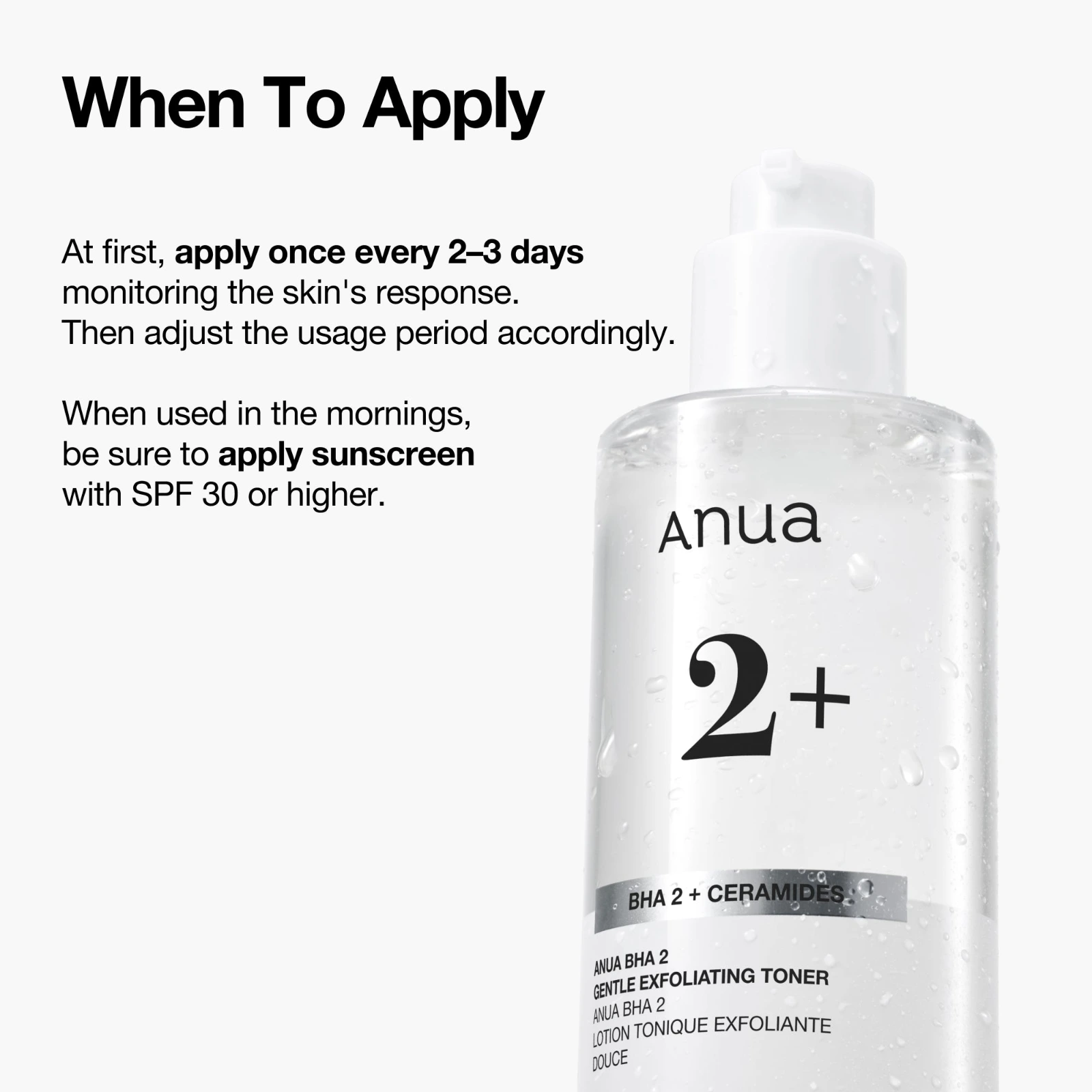 How to apply the Anua BHA 2% Toner: every two to three days at first, with SPF 30 sunscreen in the morning