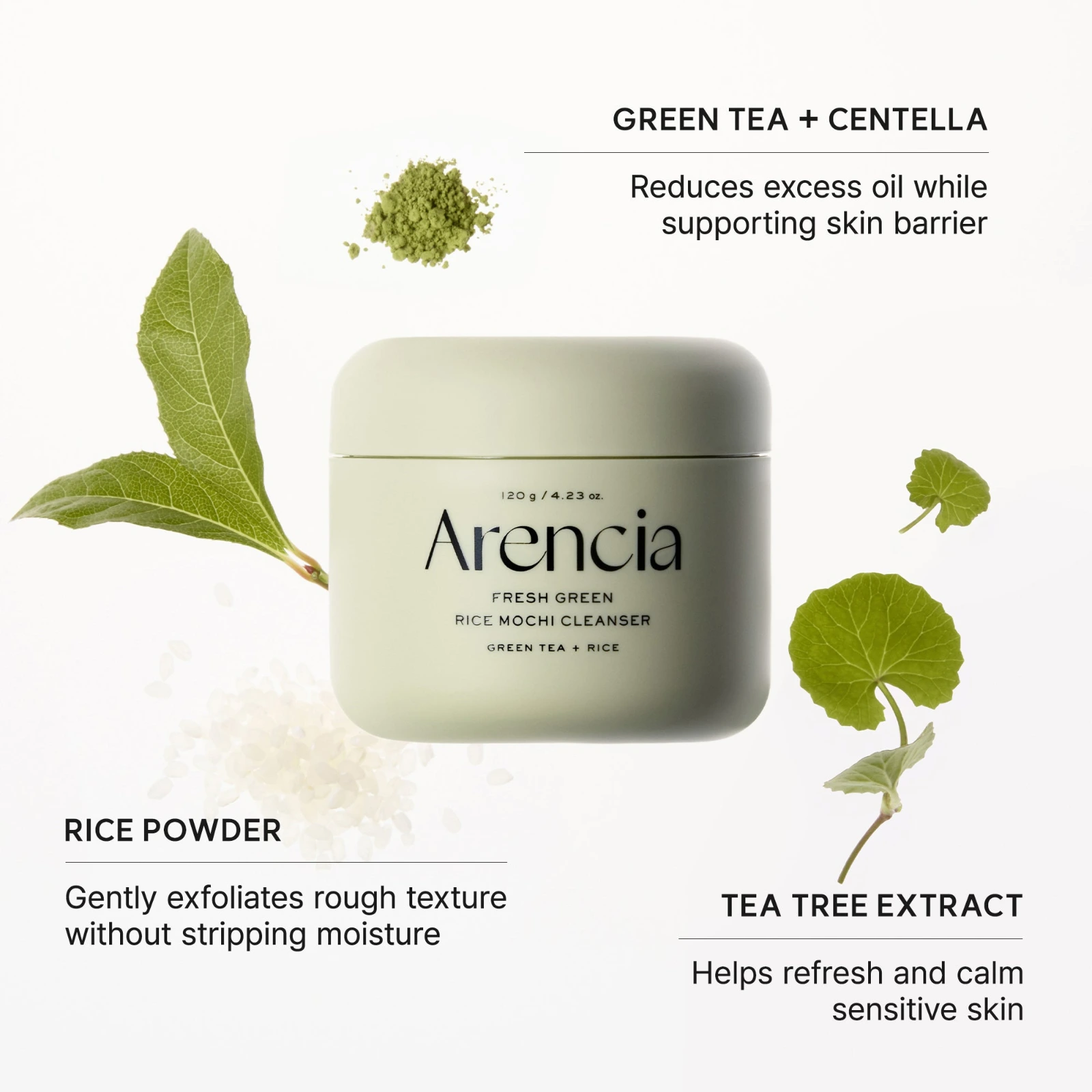 Arencia Fresh Green Cleanser key ingredients: green tea, centella, rice powder and tea tree extract