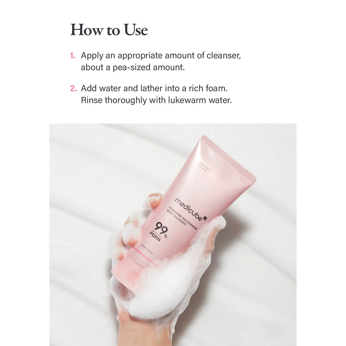 How to use the Medicube PDRN Whip Cleanser: apply a pea-sized amount, add water, lather and rinse