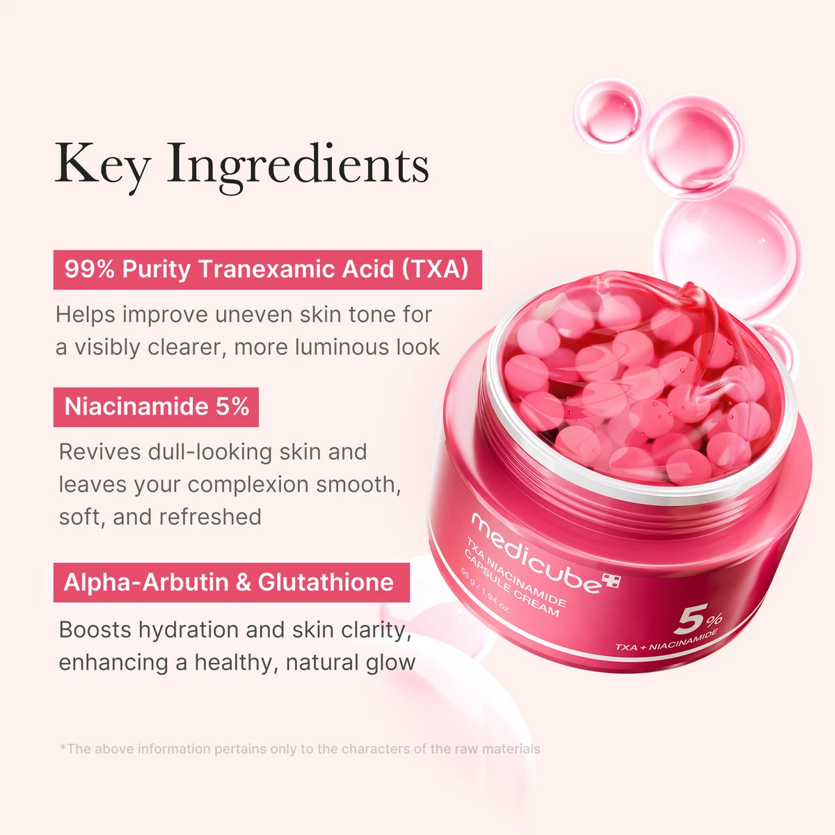Key ingredients: tranexamic acid, 5% niacinamide, alpha-arbutin and glutathione